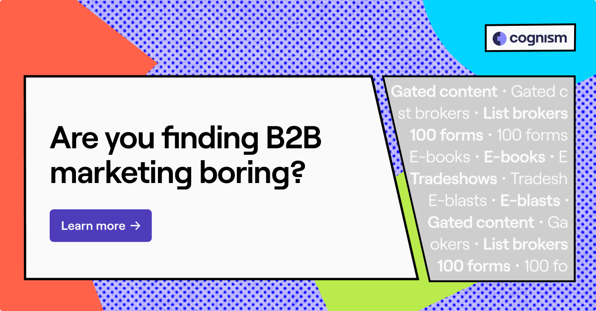 Are You Finding B2B Marketing Boring?